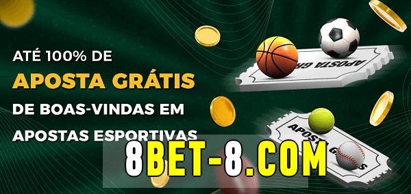 8bet bet Ate 100% de Aposta Gratis